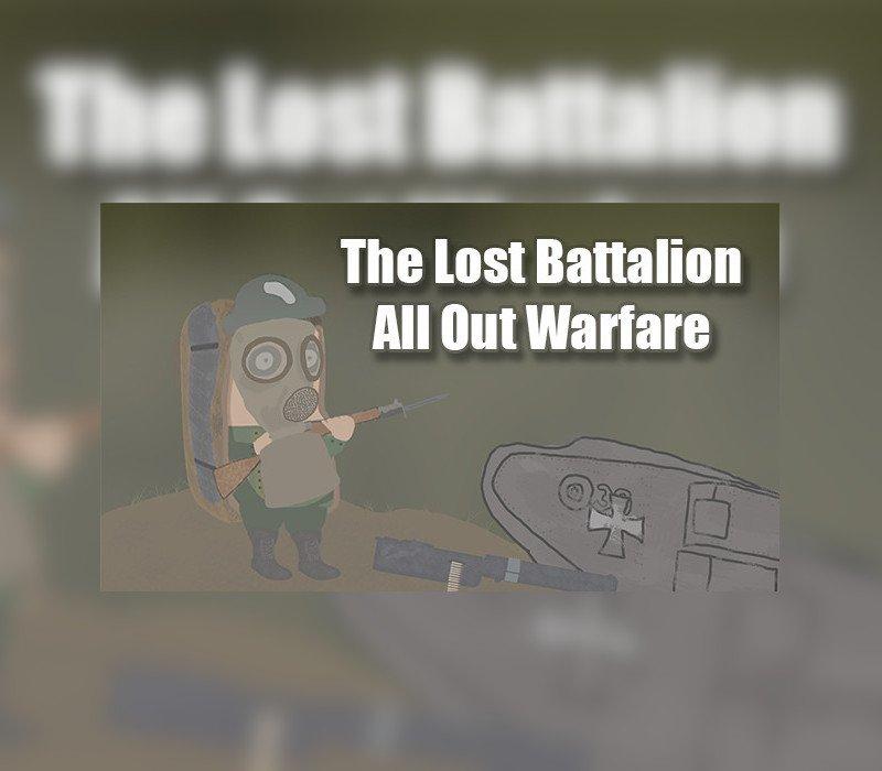 The Lost Battalion: All Out Warfare