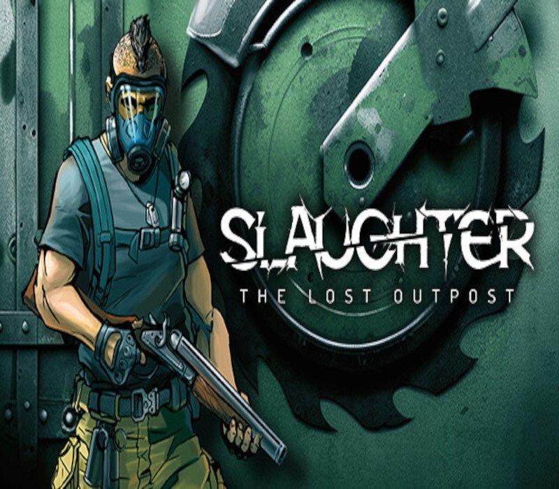 Slaughter: The Lost Outpost