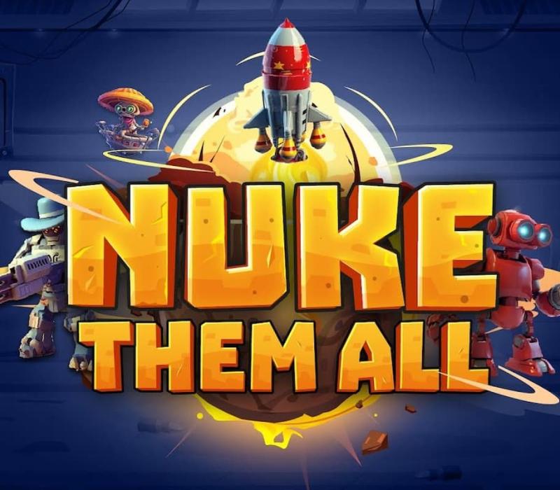 Nuke Them All 