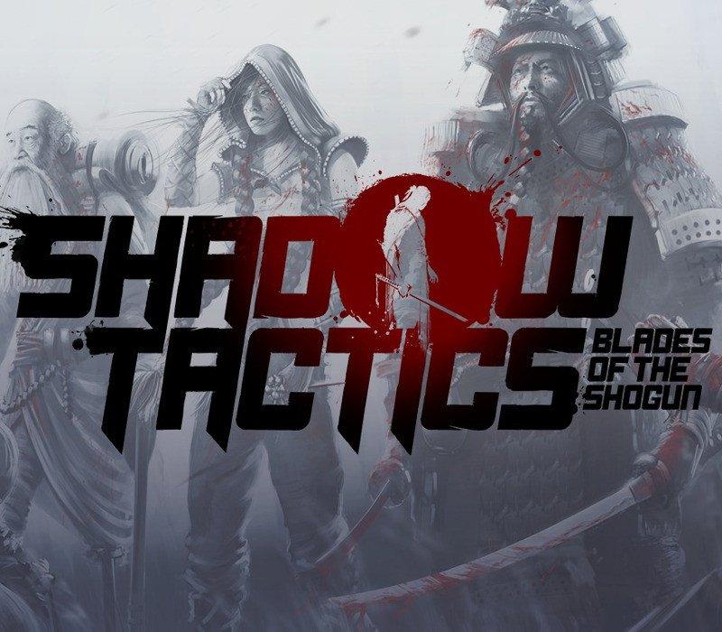 Shadow Tactics: Blades of the Shogun