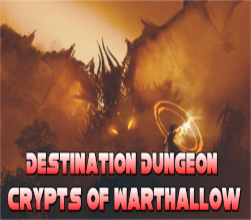 Destination Dungeon: Crypts of Warthallow 