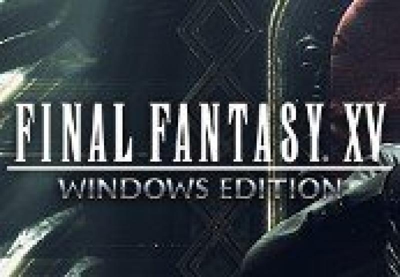 FINAL FANTASY XV Windows Edition
