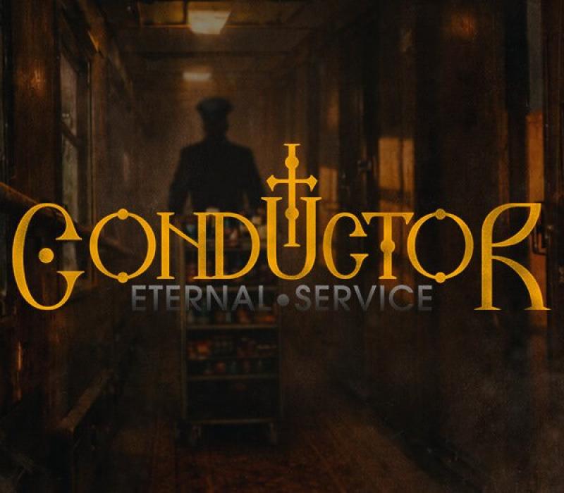 Conductor: Eternal Service 