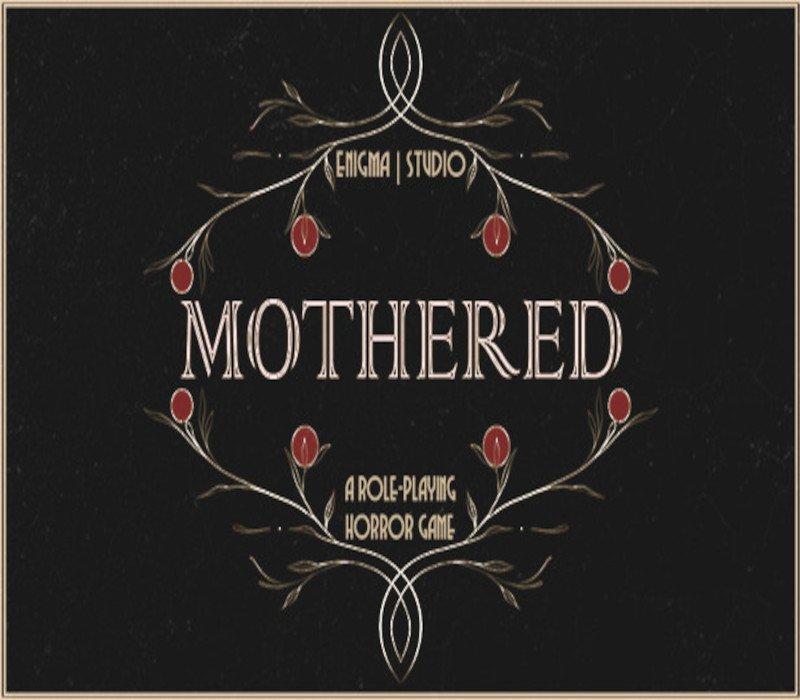 MOTHERED