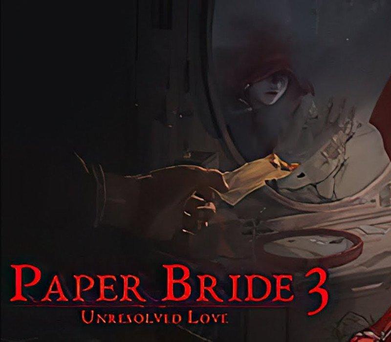 Paper Bride 3 Unresolved Love