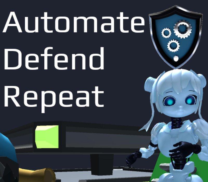 Automate Defend Repeat 