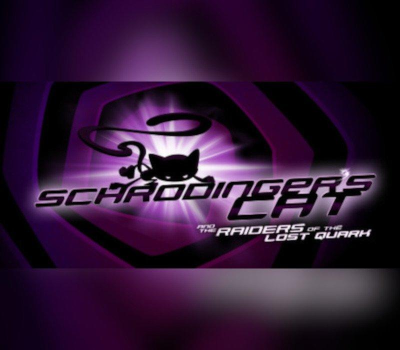 Schrödinger’s Cat And The Raiders Of The Lost Quark EU PC Ste
