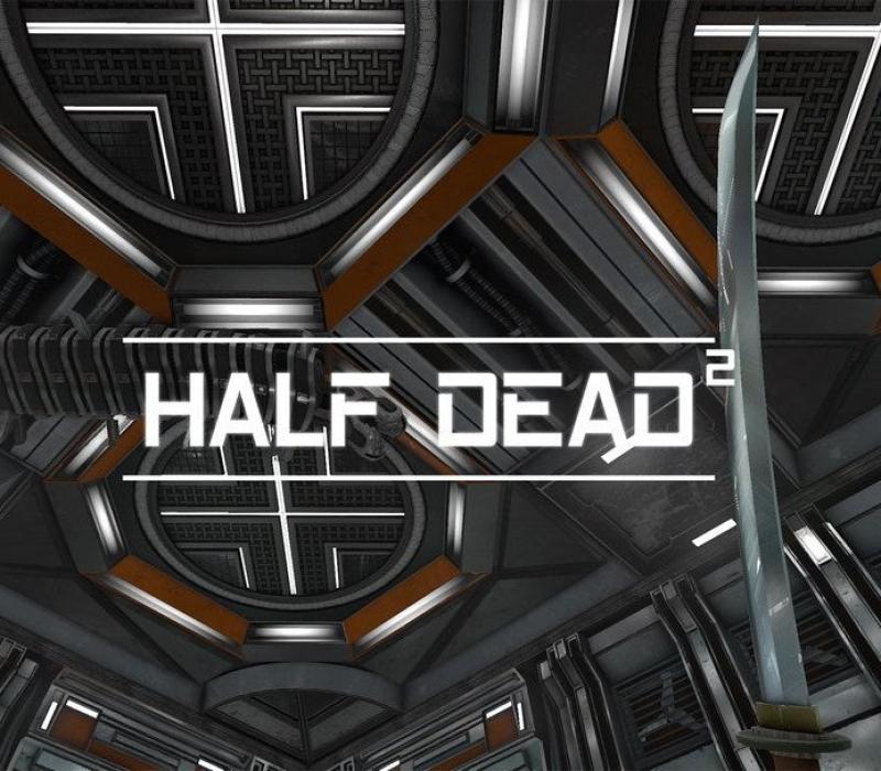 HALF DEAD 2 