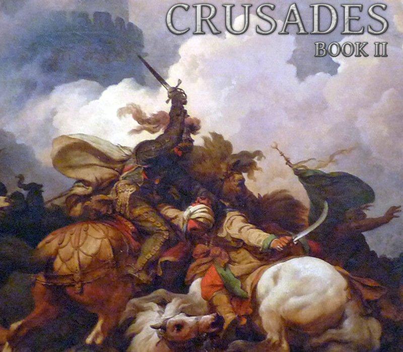 Sword & Siege Crusades: Book II