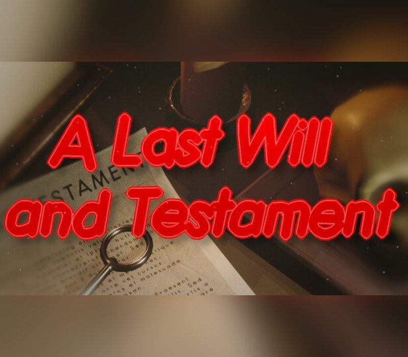 A Last will and Testament: Adventure 