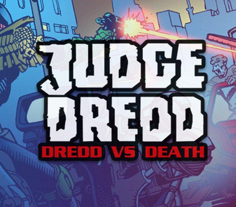 Judge Dredd: Dredd vs. Death 