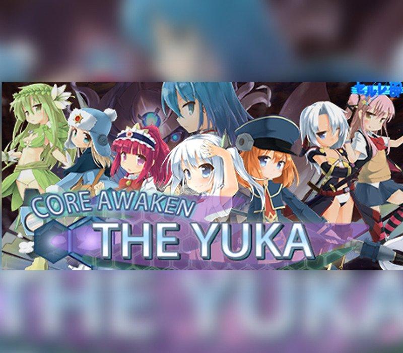 Core Awaken ~The Yuka~ 