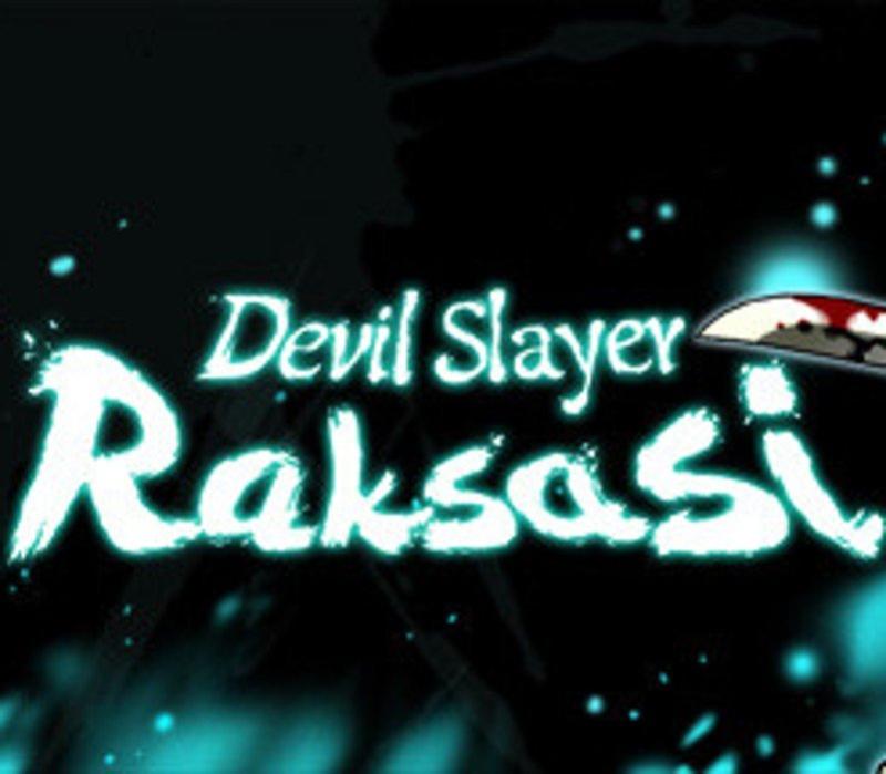 Devil Slayer - Raksasi / 斩妖Raksasi 