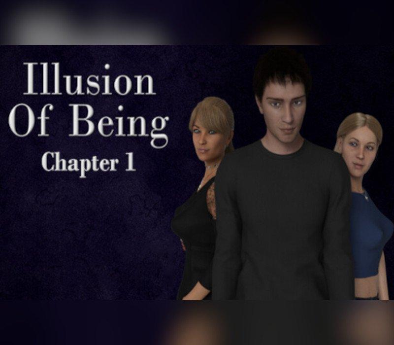 Illusion of Being - Adult Rated - Chapter 1
