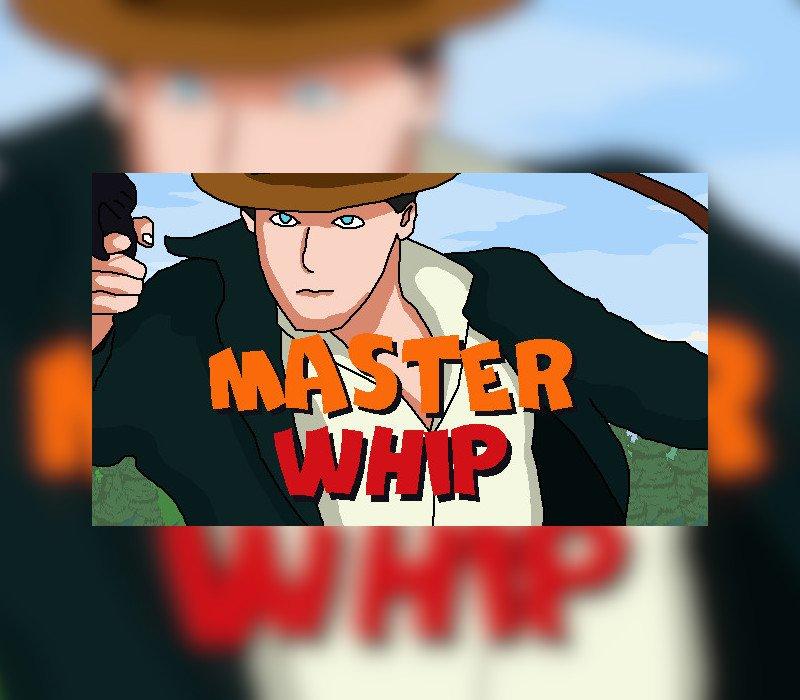 Master Whip 