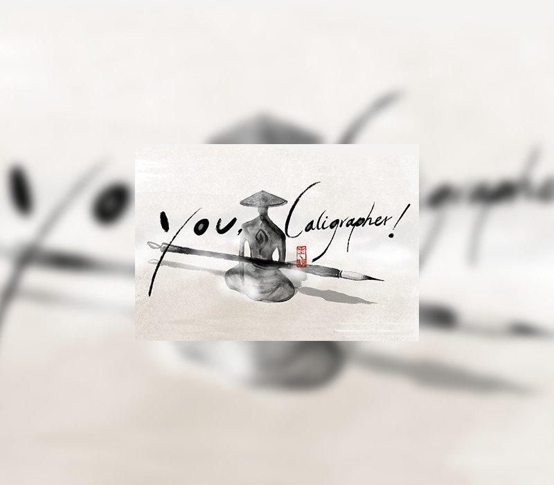 You, Calligrapher 