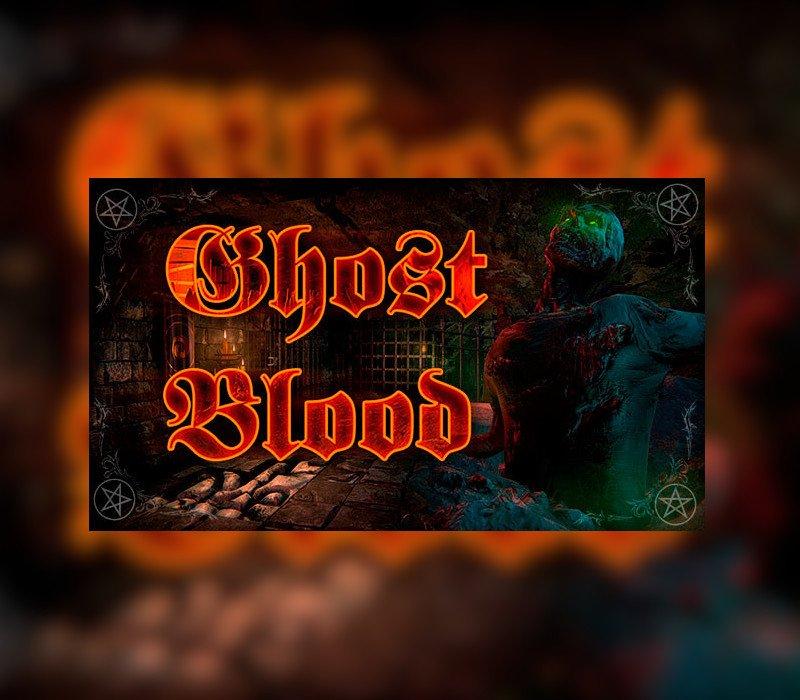 Ghost blood 