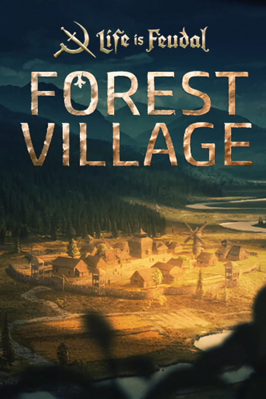 Life is Feudal Forest Village