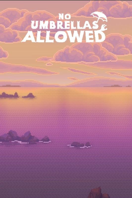 No Umbrellas Allowed