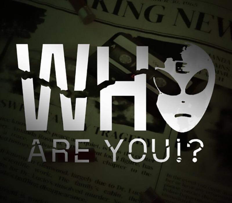 Who are you!?