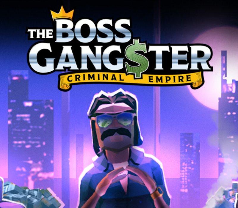 The Boss Gangster: Criminal Empire