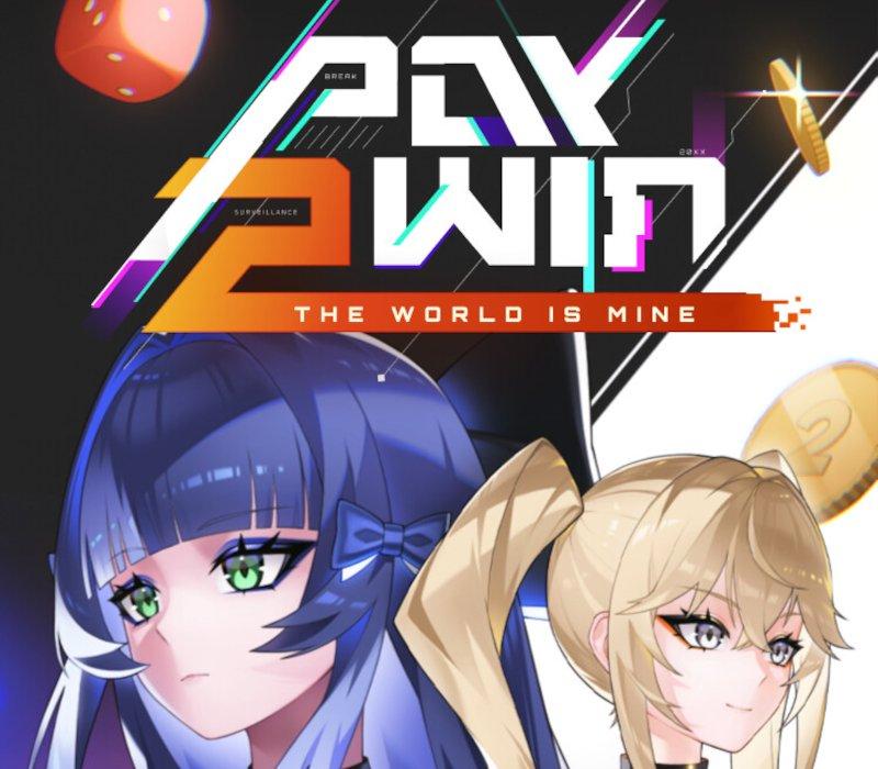 Pay 2 Win: The World is Mine 