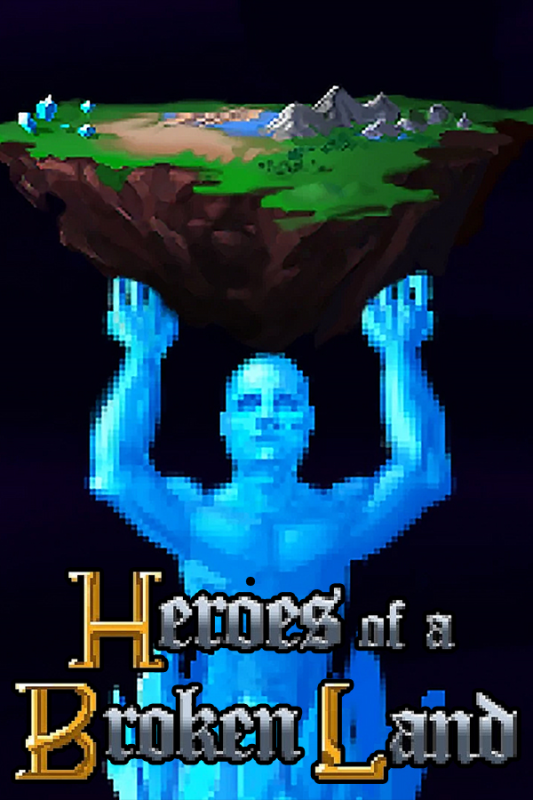 Heroes Of A Broken Land