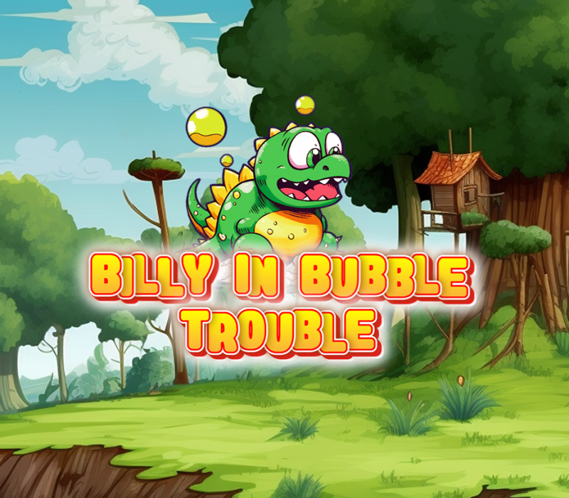 Billy in Bubble Trouble 