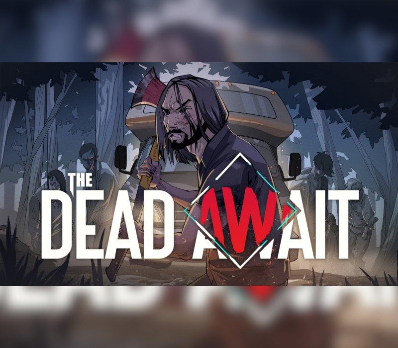 The Dead Await 