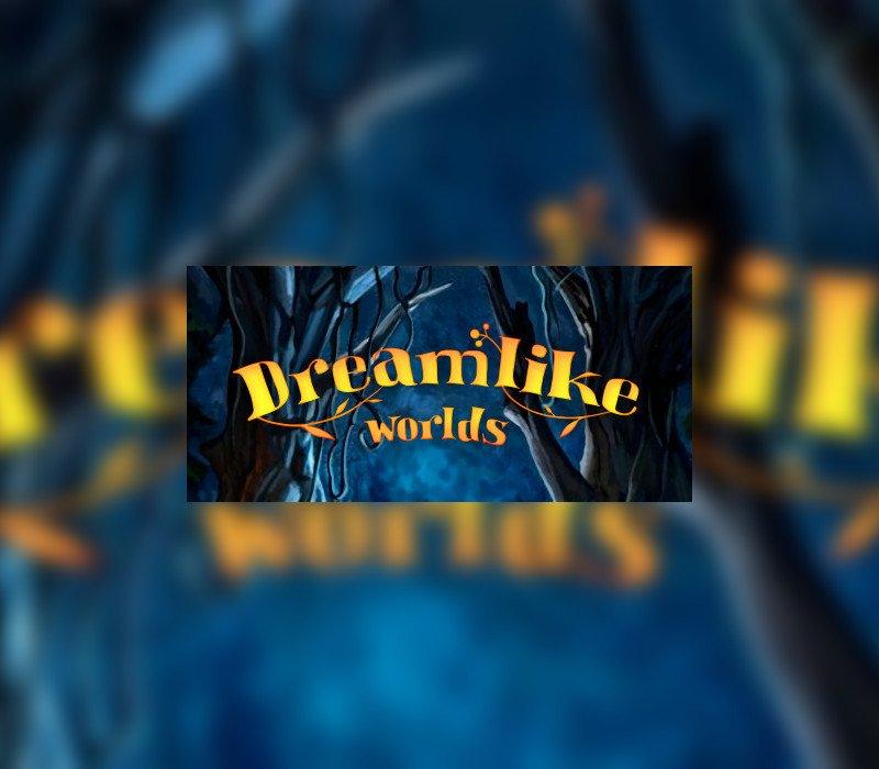 Dreamlike Worlds 