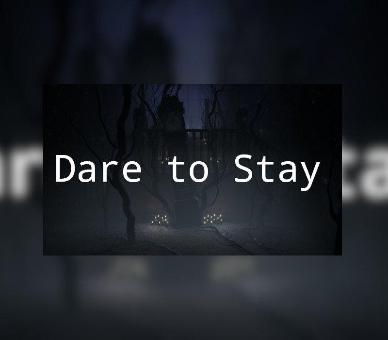 Dare to Stay 