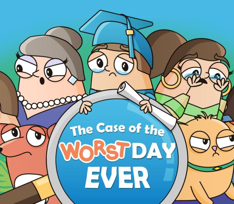 The Case of the Worst Day Ever 
