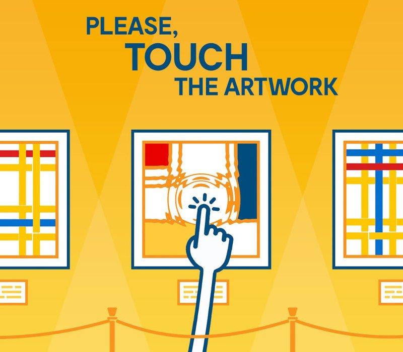 Please, Touch The Artwork 