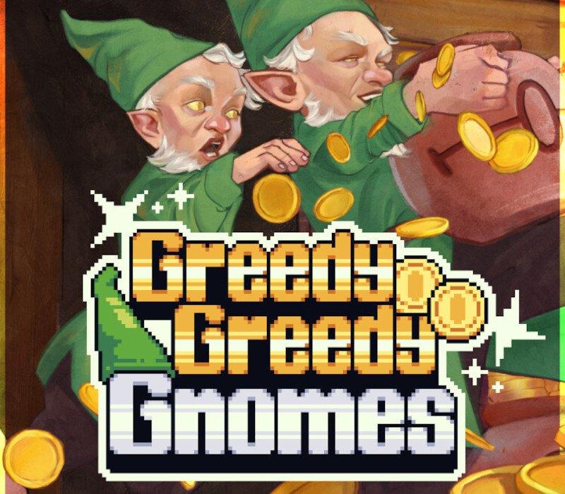 Greedy Greedy Gnomes 