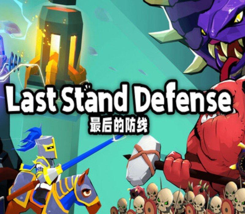 Last Stand: Defense