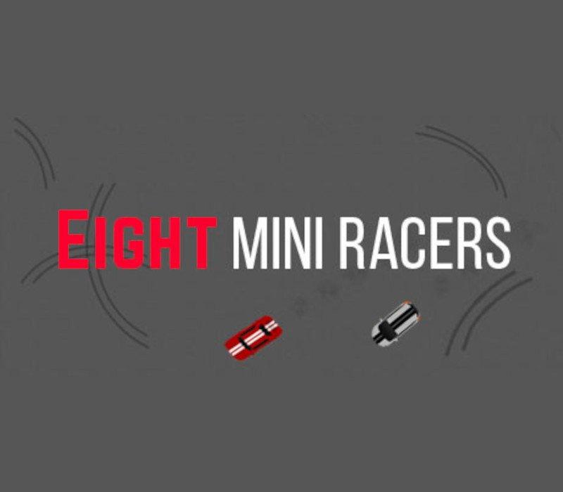 Eight Mini Racers 