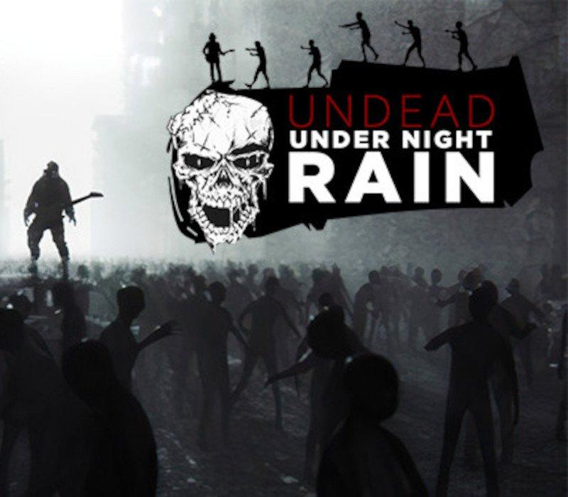 Undead Under Night Rain