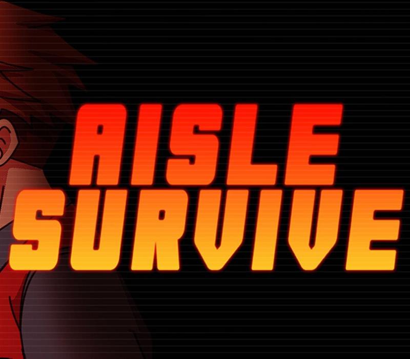 Aisle Survive 
