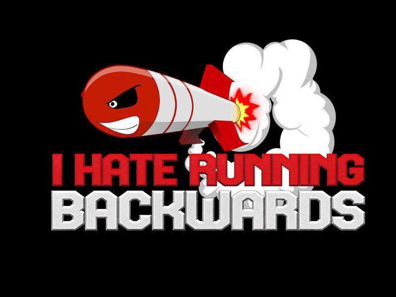 I Hate Running Backwards 