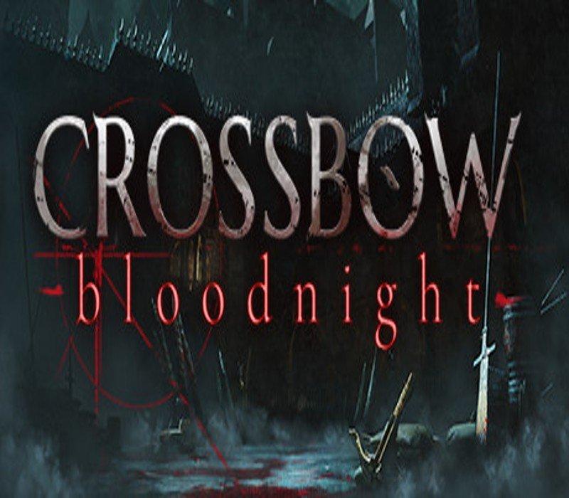 CROSSBOW: Bloodnight 