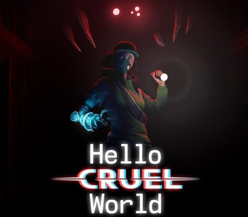 Hello Cruel World