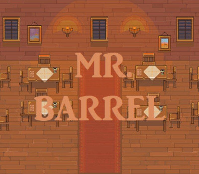 Mr. Barrel