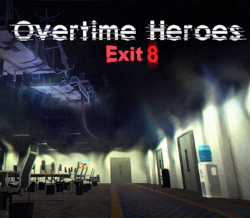 Overtime Heroes Exit 8 