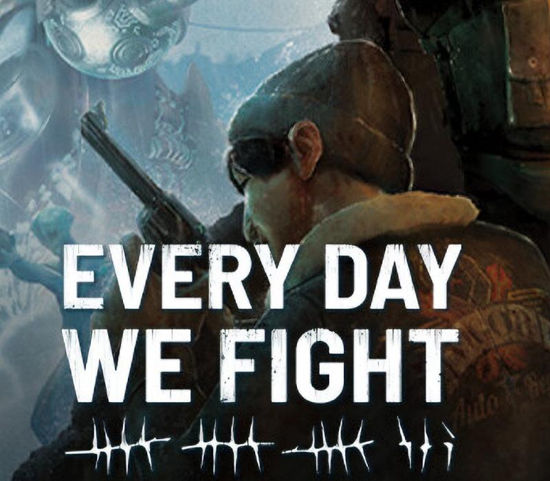 Every Day We Fight