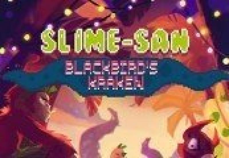 Slime-san: Blackbird's Kraken
