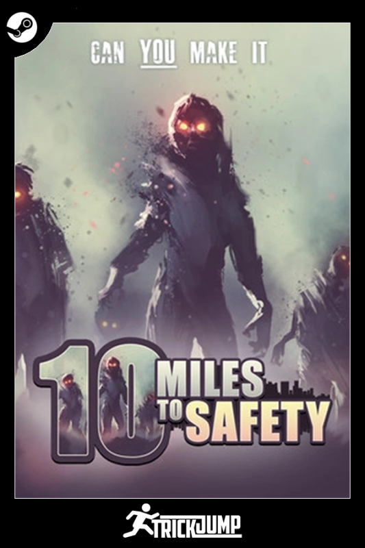 10 Miles To Safety