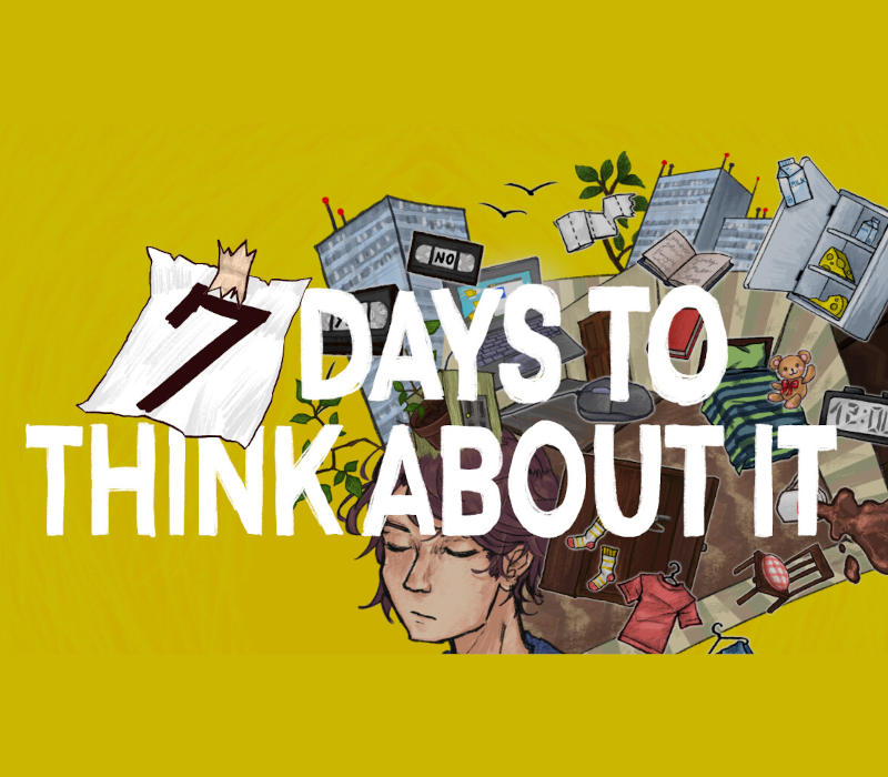 7 Days to Think About It 