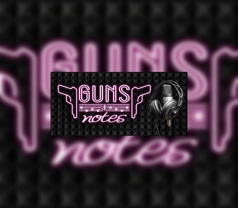 Guns and Notes 
