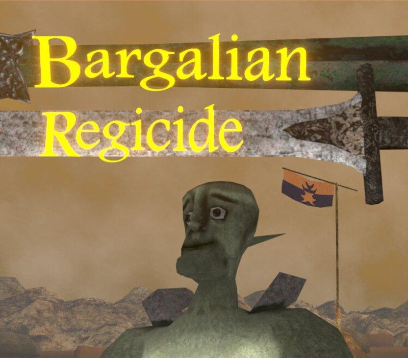 Bargalian Regicide 