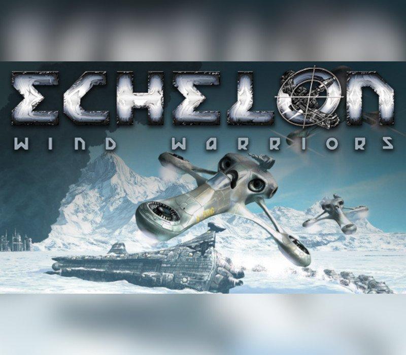 Echelon: Wind Warriors